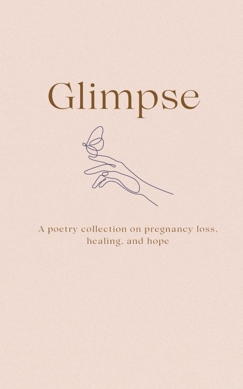 Glimpse of a Rainbow: Poetry collection on pregnancy loss, healing, and hope