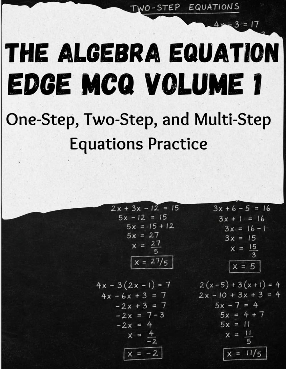 The Algebra Equation Edge MCQ Volume 1: One-Step, Two-Step, and Multi-Step Equations Practice