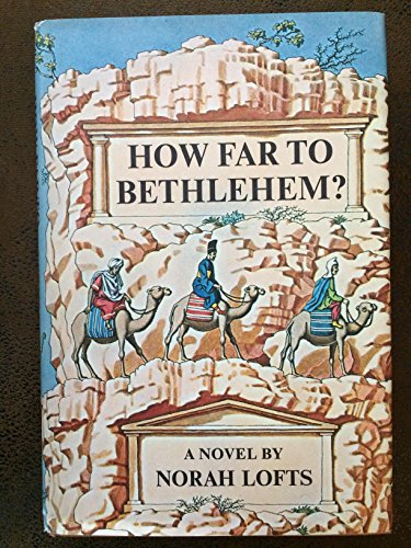 How Far to Bethlehem? B001DU6QR2 Book Cover