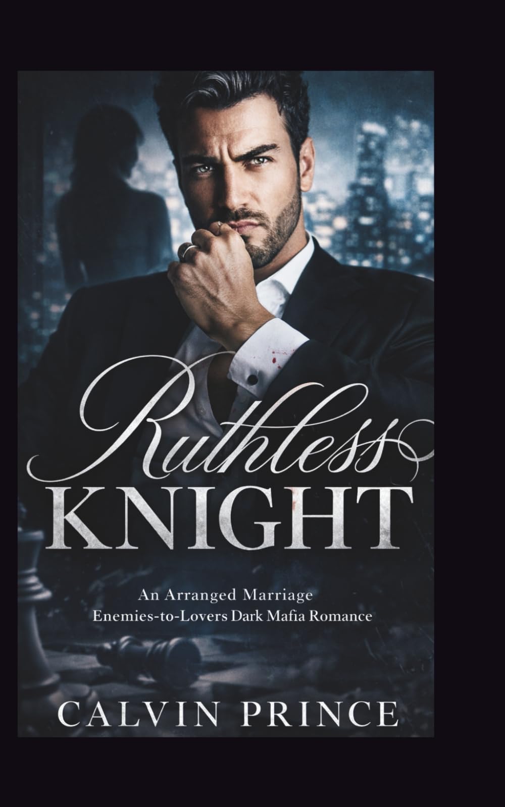 Ruthless Knight: An Arranged Marriage Enemies-to-Lovers Dark Mafia Romance