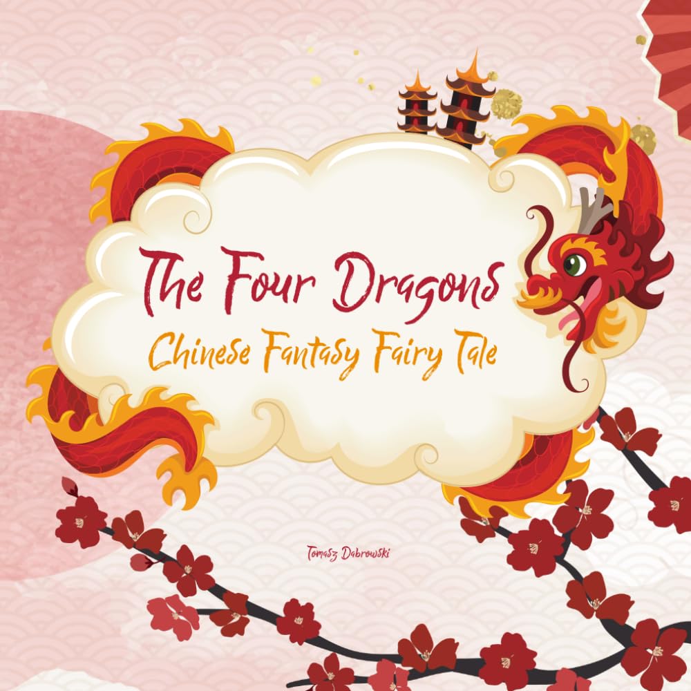 The Four Dragons: Chinese Fairy Tale