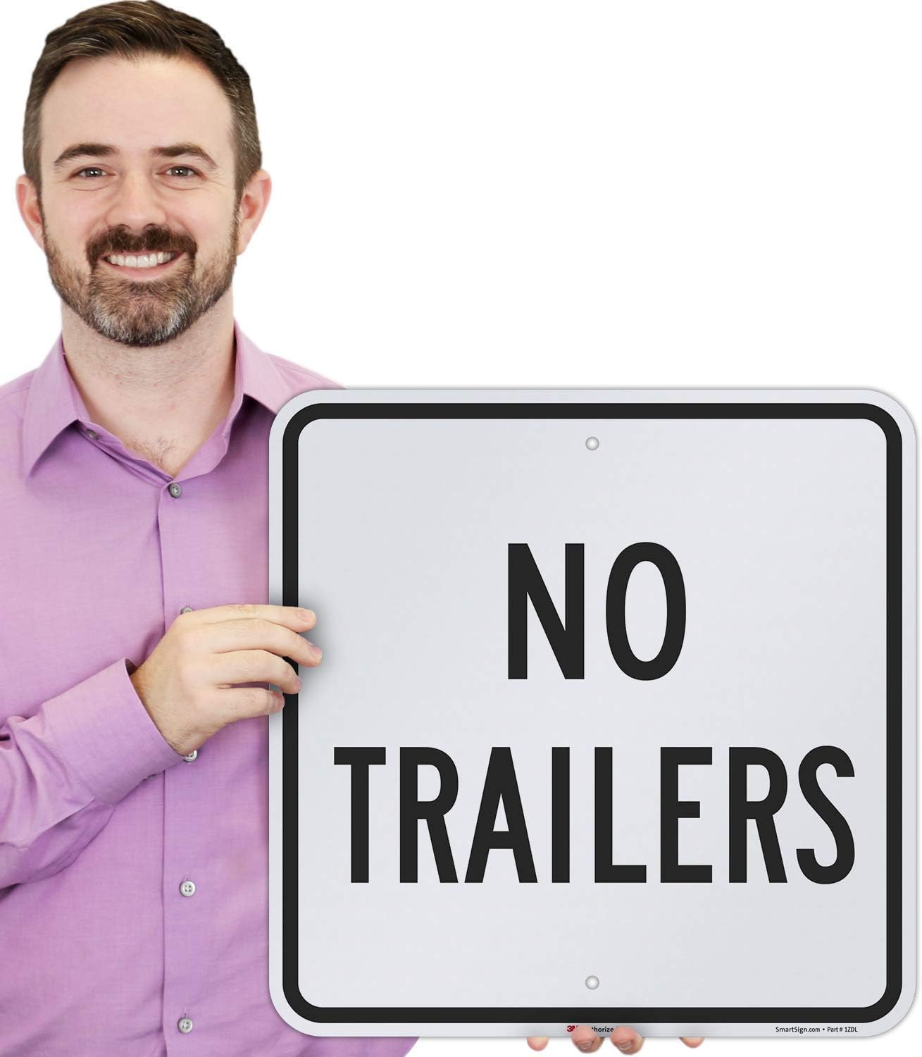 SmartSign "No Trailers" Sign | 18" x 18" 3M Engineer Grade Reflective Aluminum