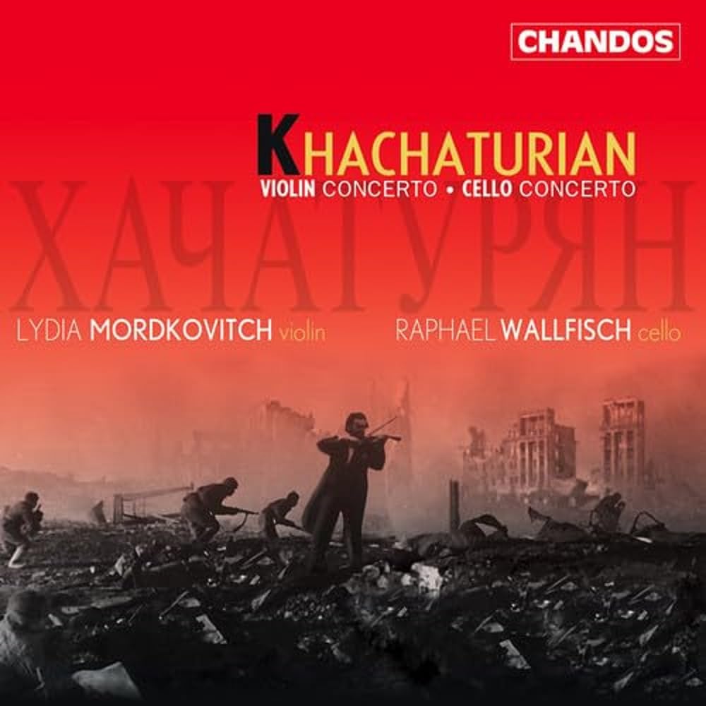 Khachaturian: Violin Concerto / Cello Concerto