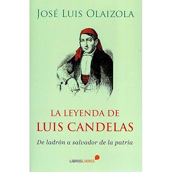 LA LEYENDA DE LUIS CANDELAS