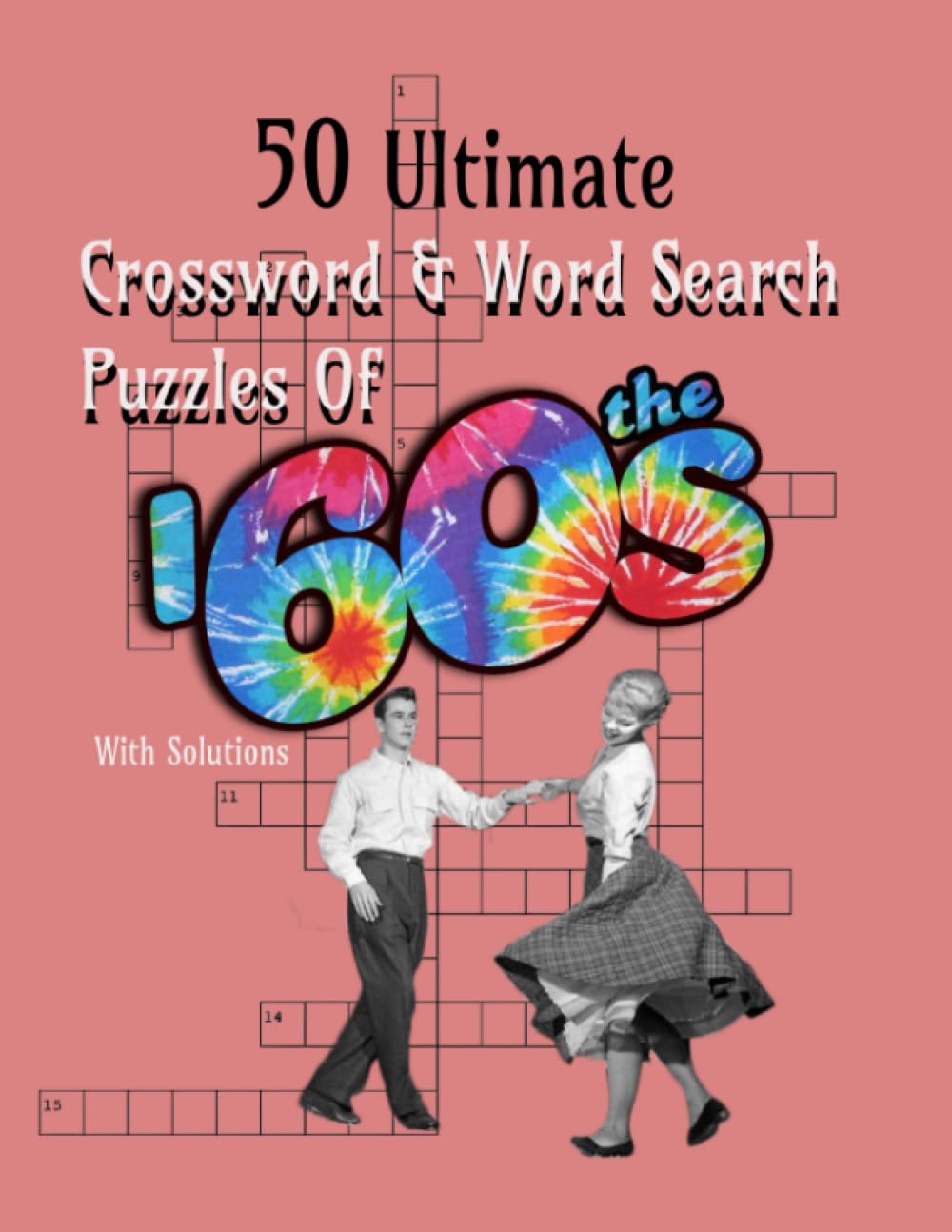 50 Ultimate Crossword & Word Search Puzzles of the 1960s: Cool 1960s era revival puzzles