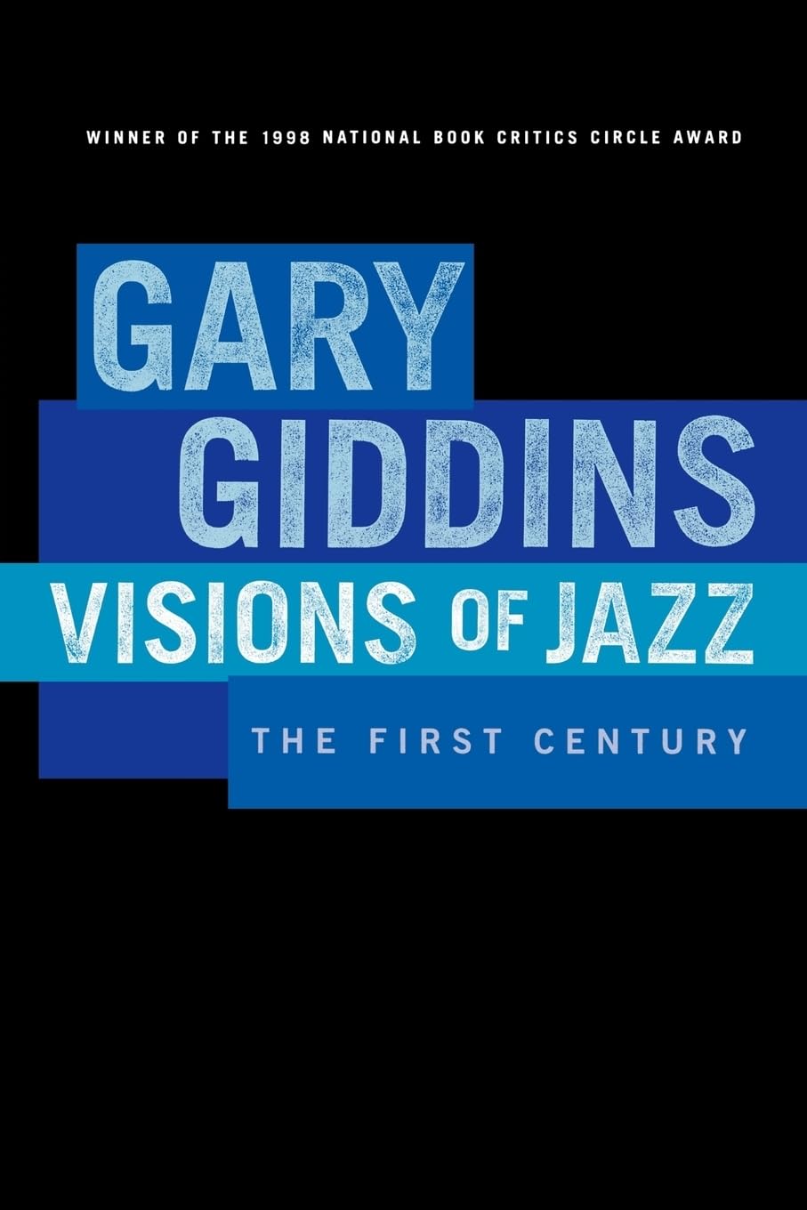 VISIONS OF JAZZ: THE FIRST CENTURY: The First Century