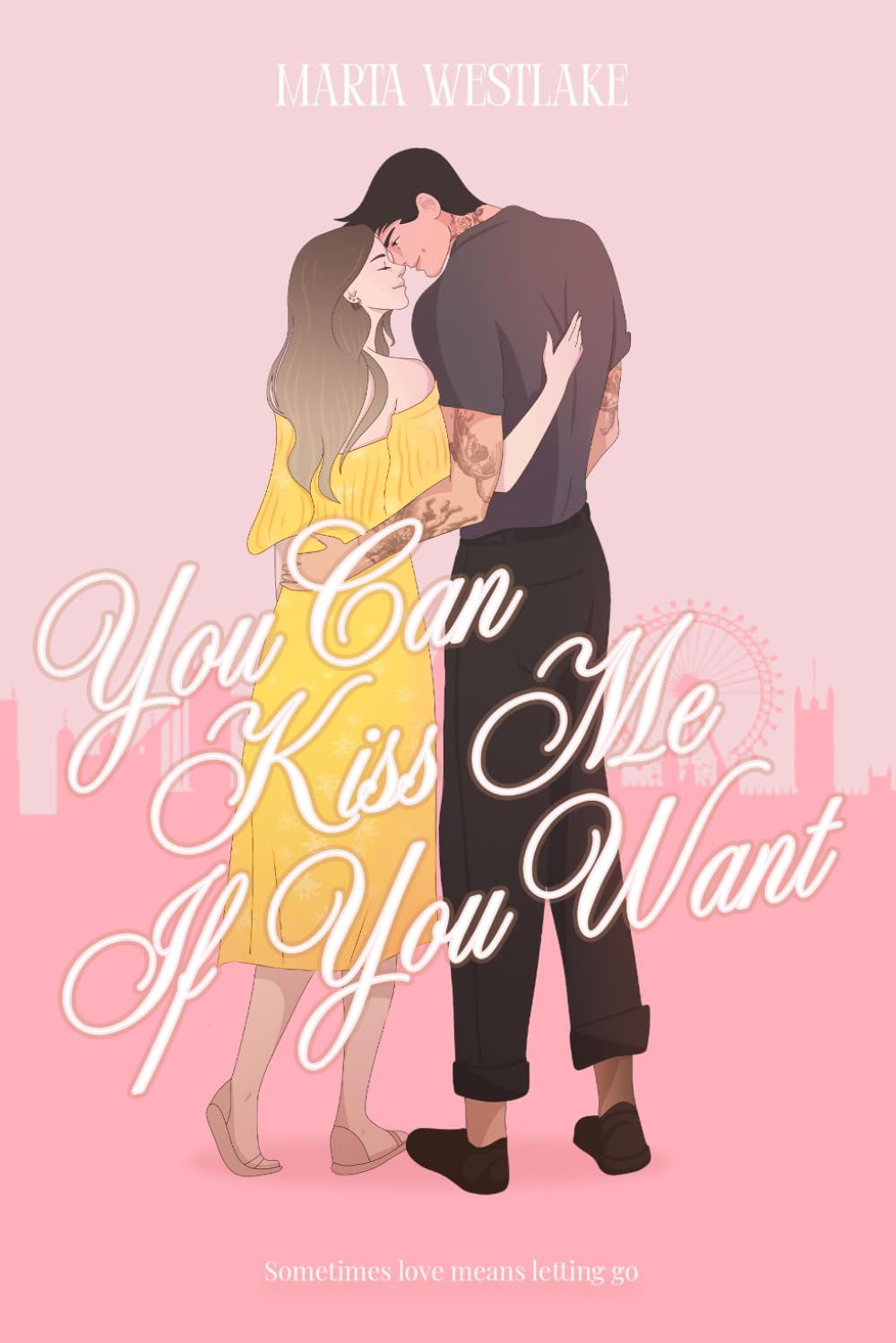 You Can Kiss Me If You Want
