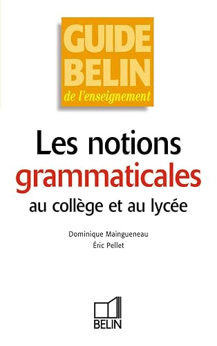 Les notions grammaticales au collège et au lycée
