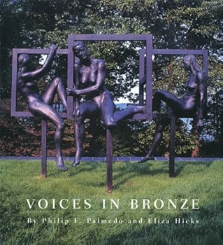 Hardcover Voices in Bronze: The Creation of a Sculpture by Richard McDermott Miller Book