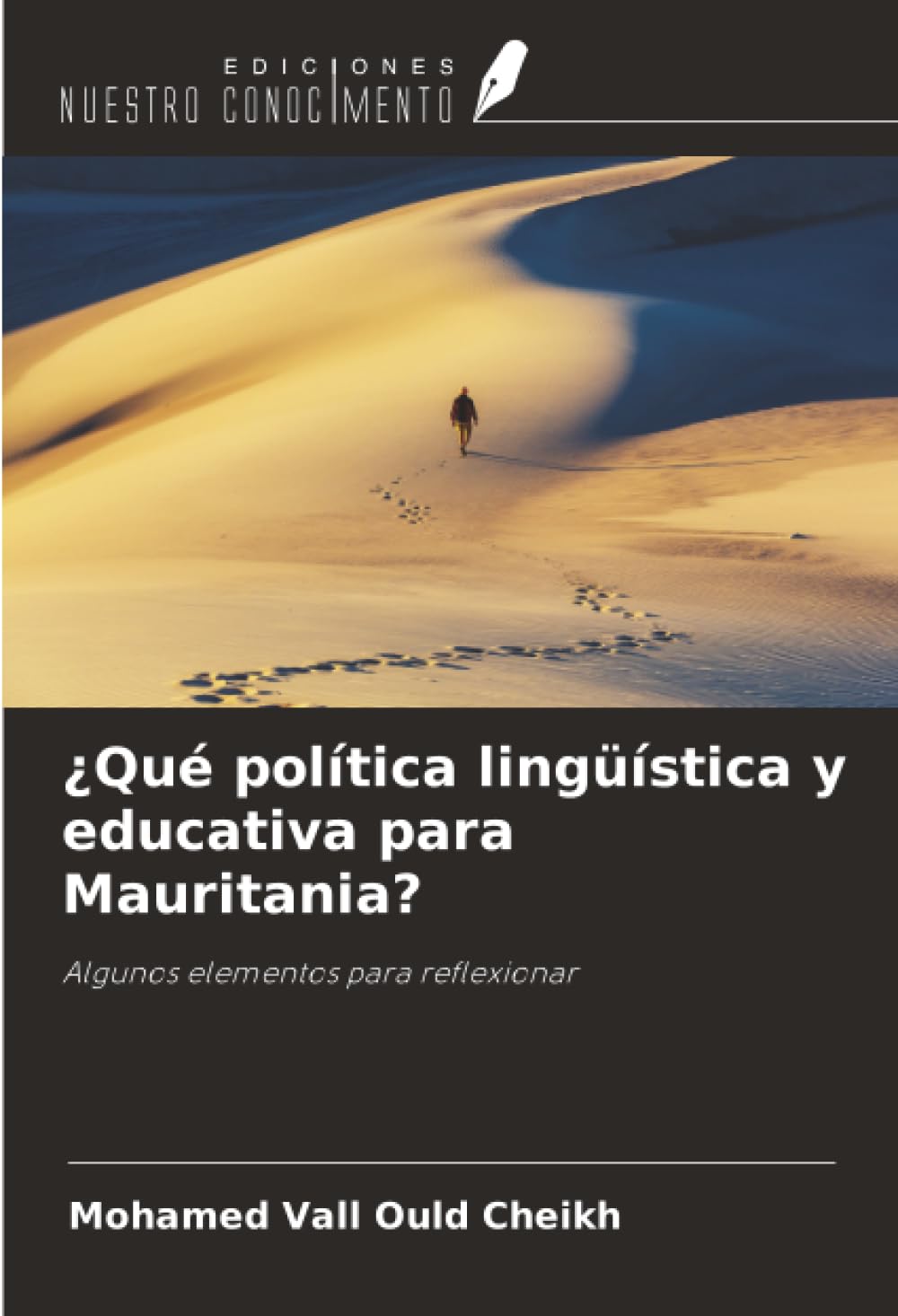 ¿Qué política lingüística y educativa para Mauritania?: Algunos elementos para reflexionar