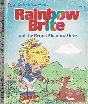 Hardcover Rainbow Brite and the Brook Meadow deer (A Golden book) Book