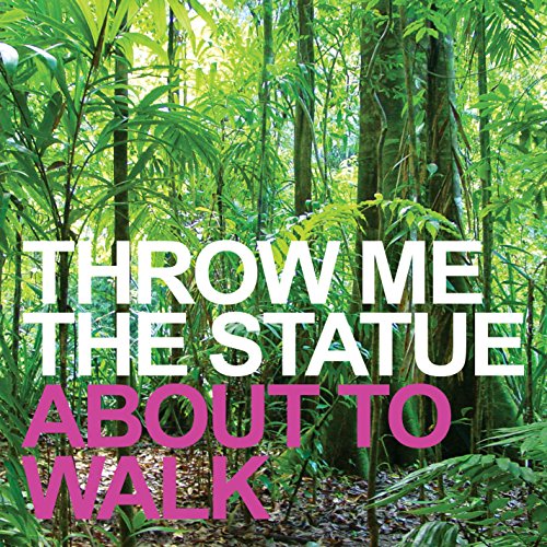 Play About To Walk by Throw Me The Statue on Amazon Music