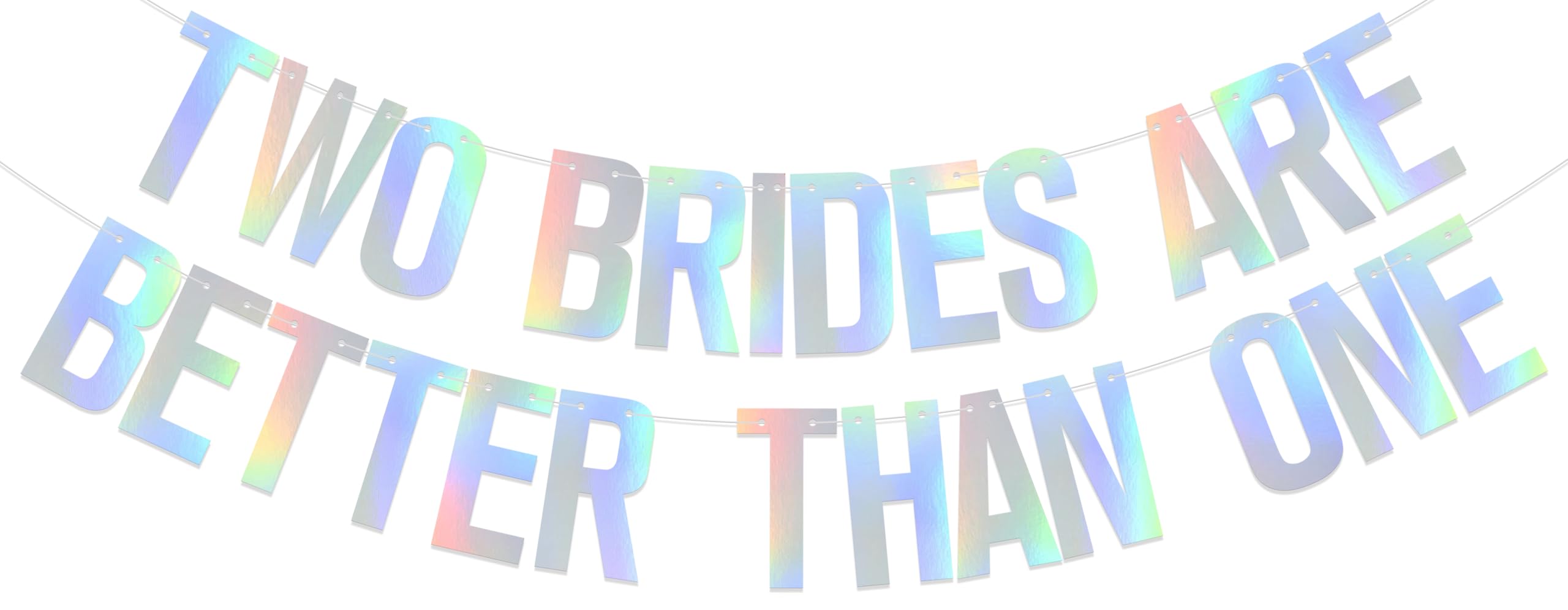 ZCXVC Two Brides are Better Than One Banner Lesbian Bachelorette Party Decoration Supplies Holographic Glitter