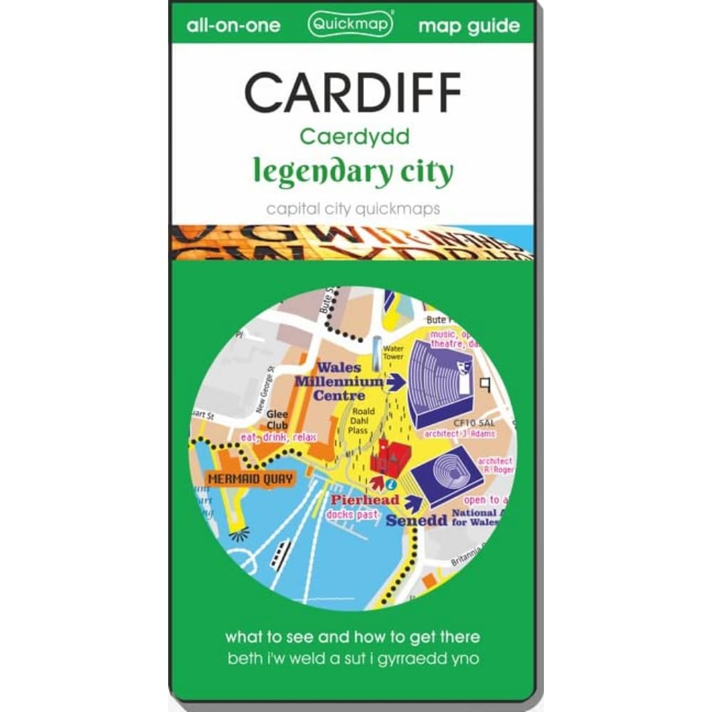 Cardiff - Legendary City: map guide of What to see & How to get there
