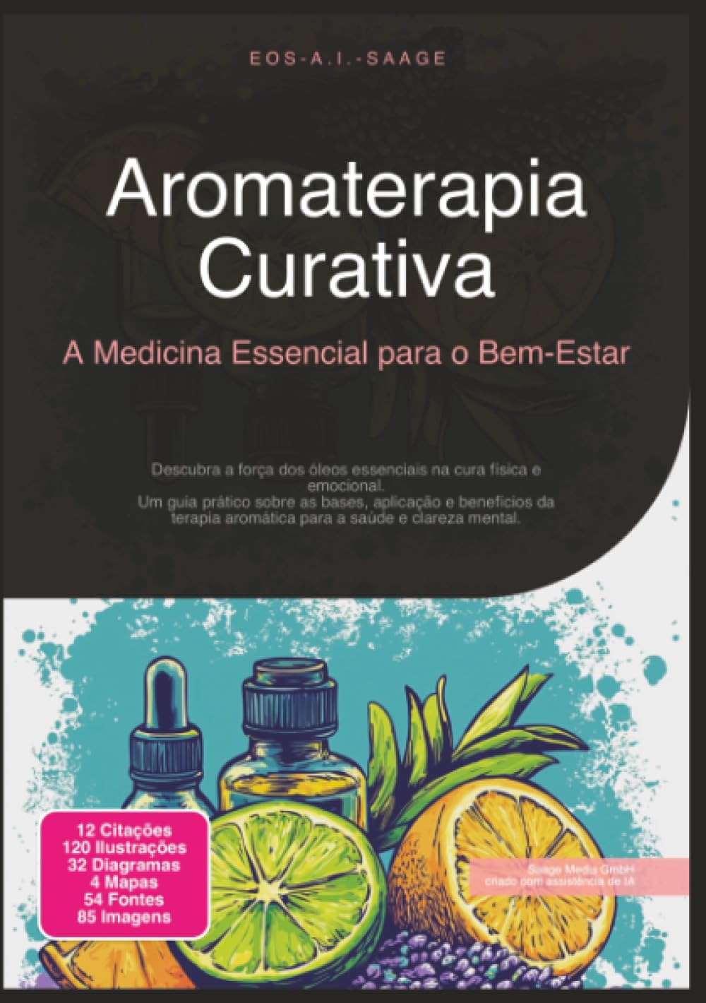 Aromaterapia Curativa: A Medicina Essencial para o Bem-Estar