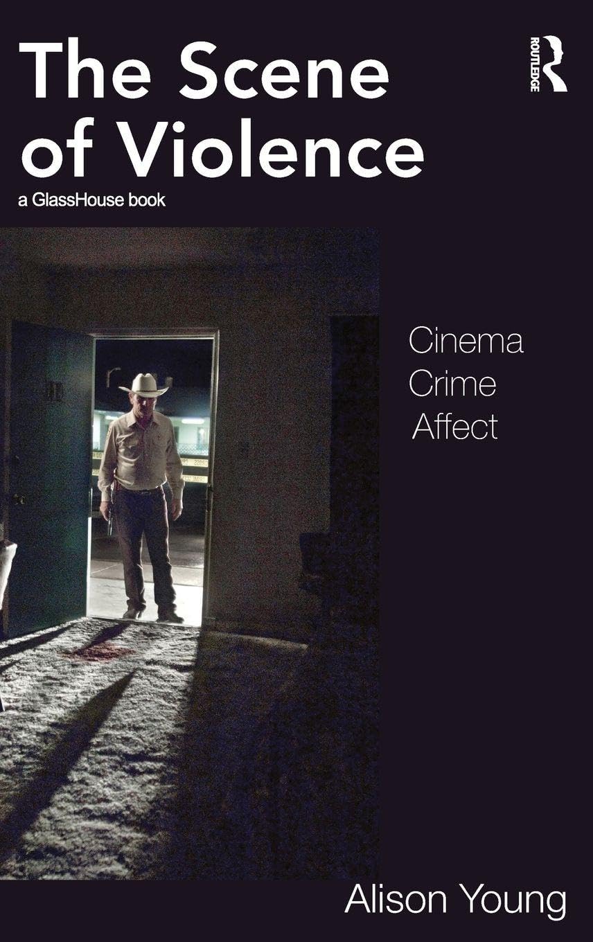 Buy The Scene of Violence: Cinema, Crime, Affect — BookShops.in