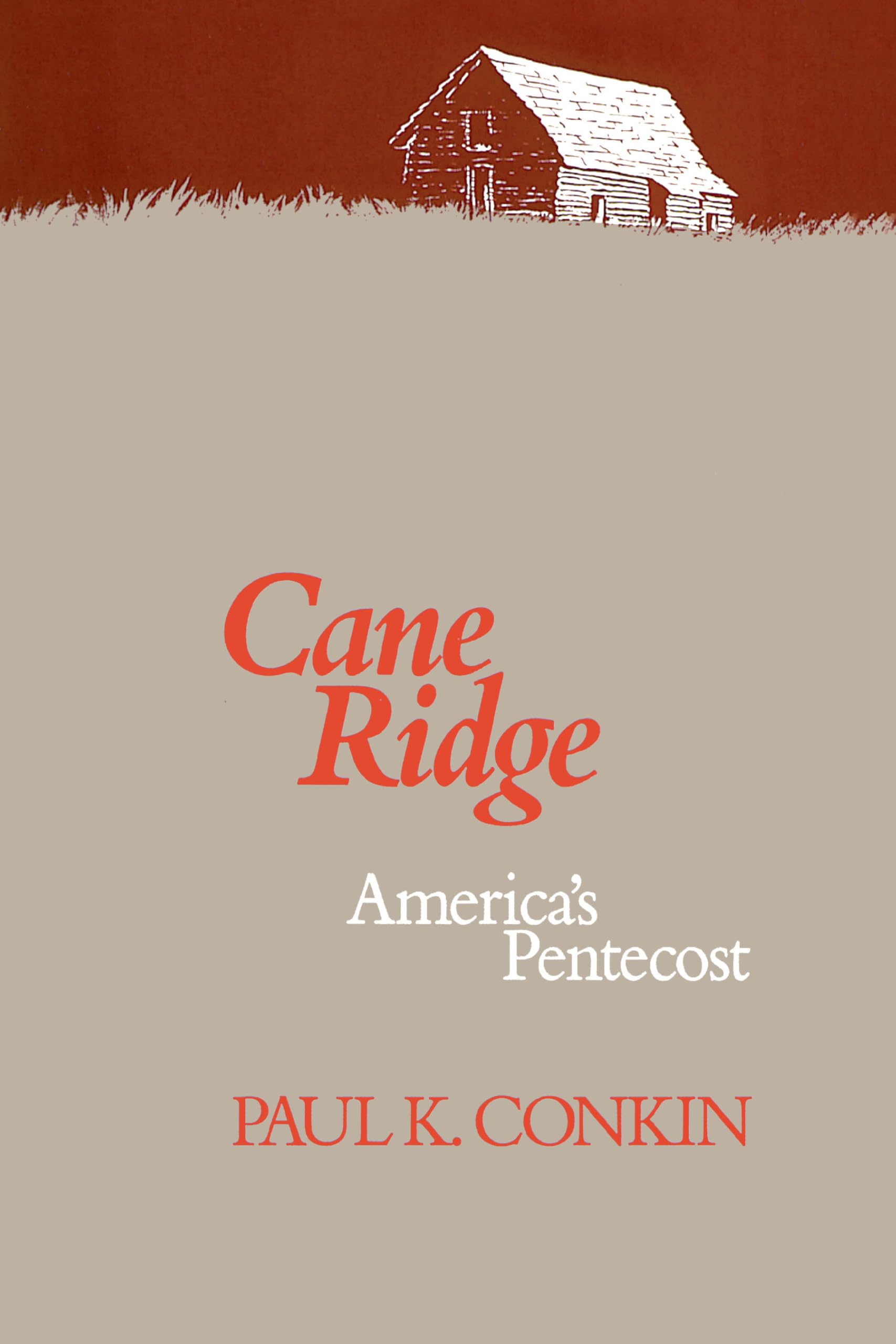 Cane Ridge: America's Pentecost (Curti Lecture Series)