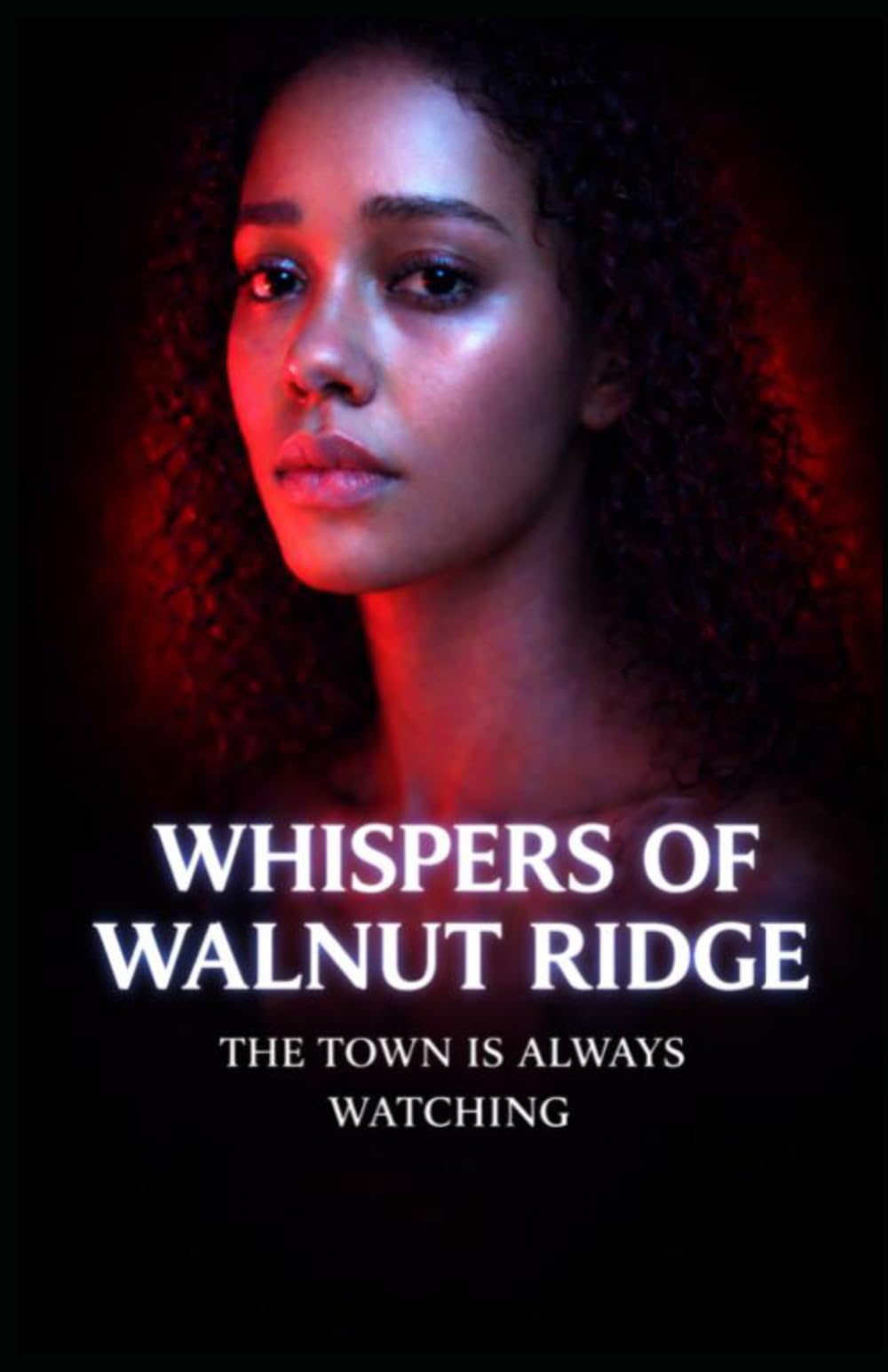 Whispers of Walnut Ridge: Where Identity Isn’t Yours to Keep: A Town That Never Lets You Leave