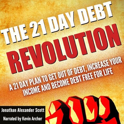 The 21 Day Debt Revolution Audiolivro Por Jonathan Alexander Scott capa