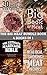The Big Meat Cookbook Bundle: 4 Books In 1. Meat, BBQ, Jerky, Smoking Meat, Marinade. 118 Pages Of Delicious Recipes (English Edition)