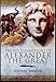 The Field Campaigns of Alexander the Great