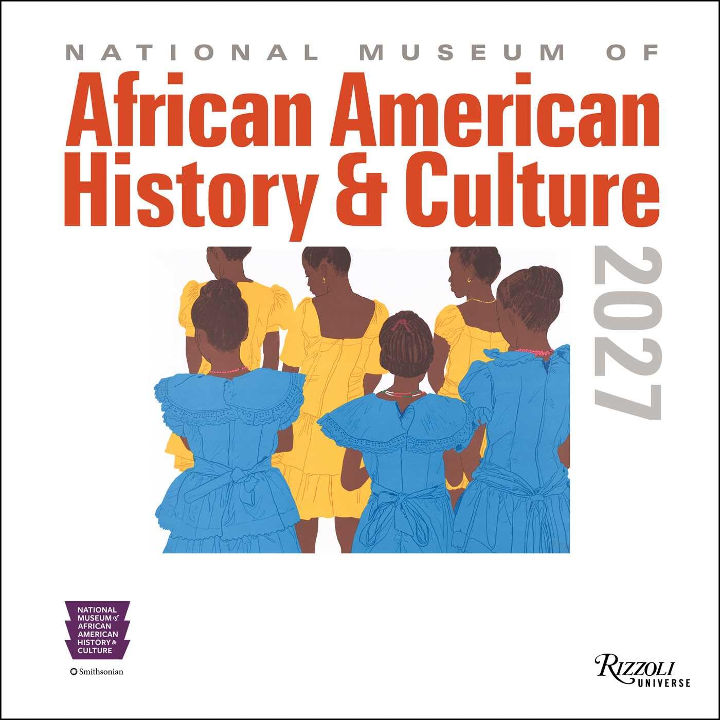 National Museum of African American History and Culture 2027 Wall Calendar