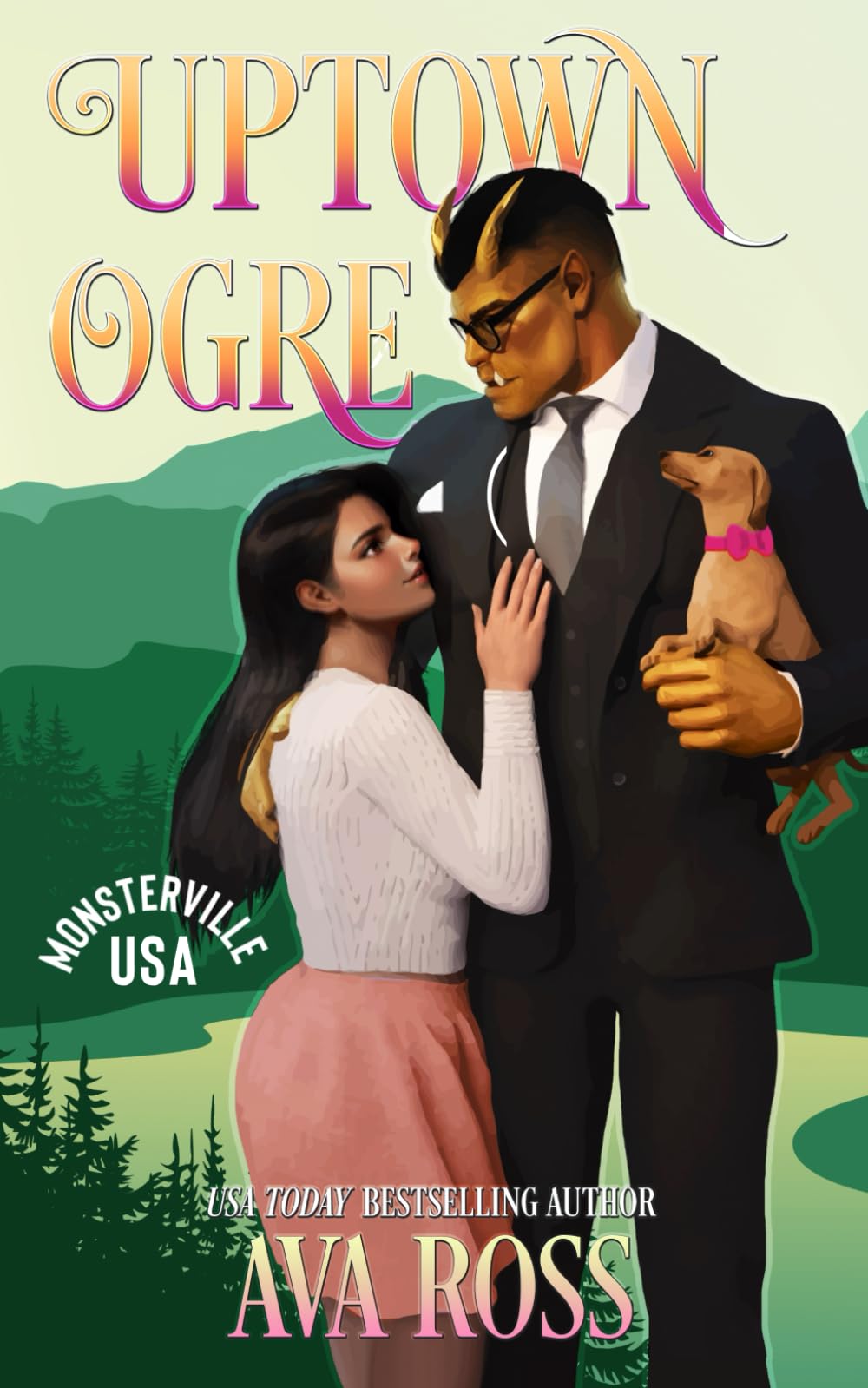 Uptown Ogre: A sweet & steamy monster romance (Monsterville, USA)
