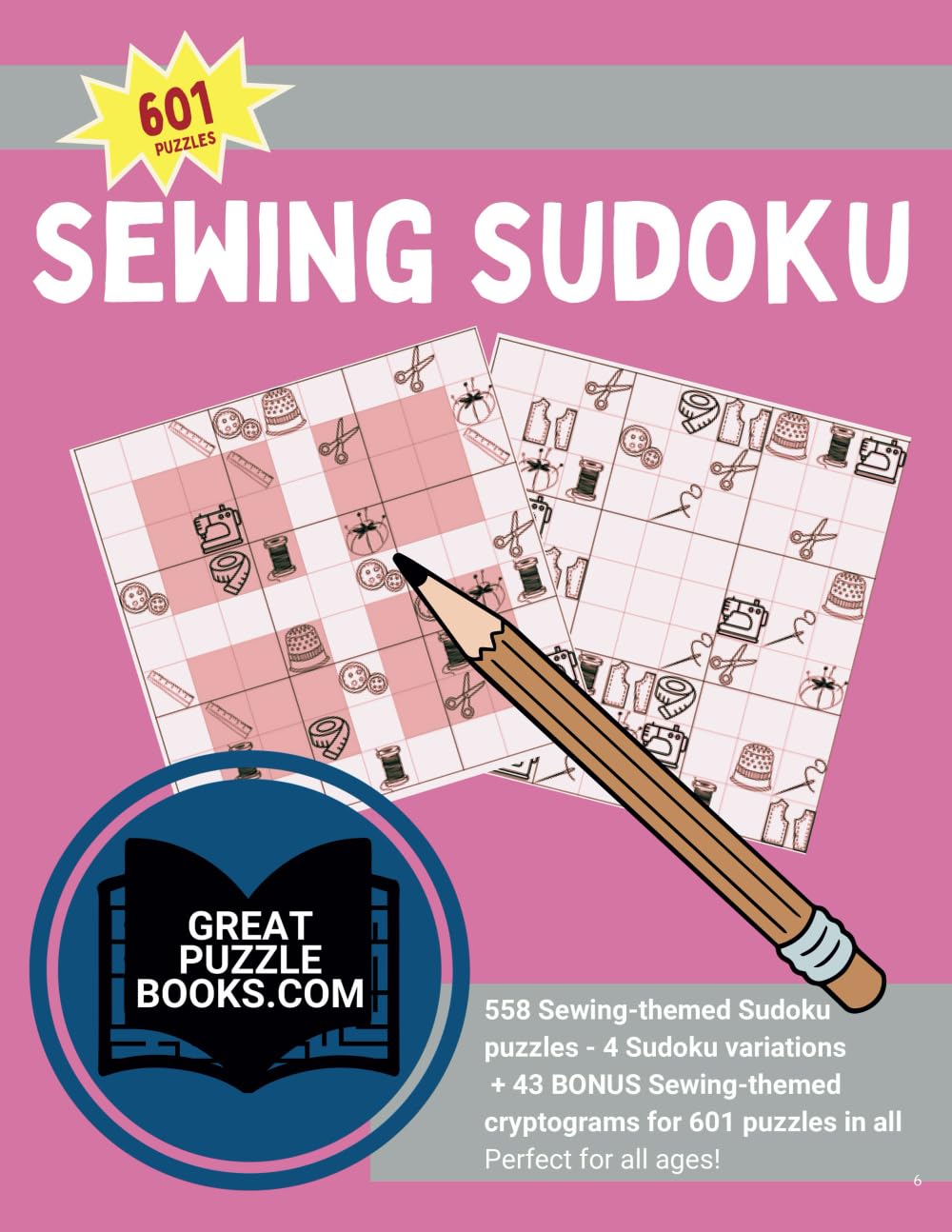 Sewing Sudoku Puzzles: 601 Puzzles with a Sewing Theme