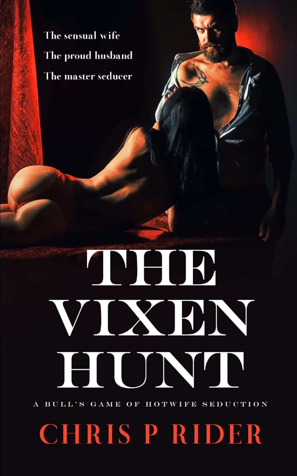The Vixen Hunt: A Bull's Game of Hotwife Seduction (Hotwife Tales)