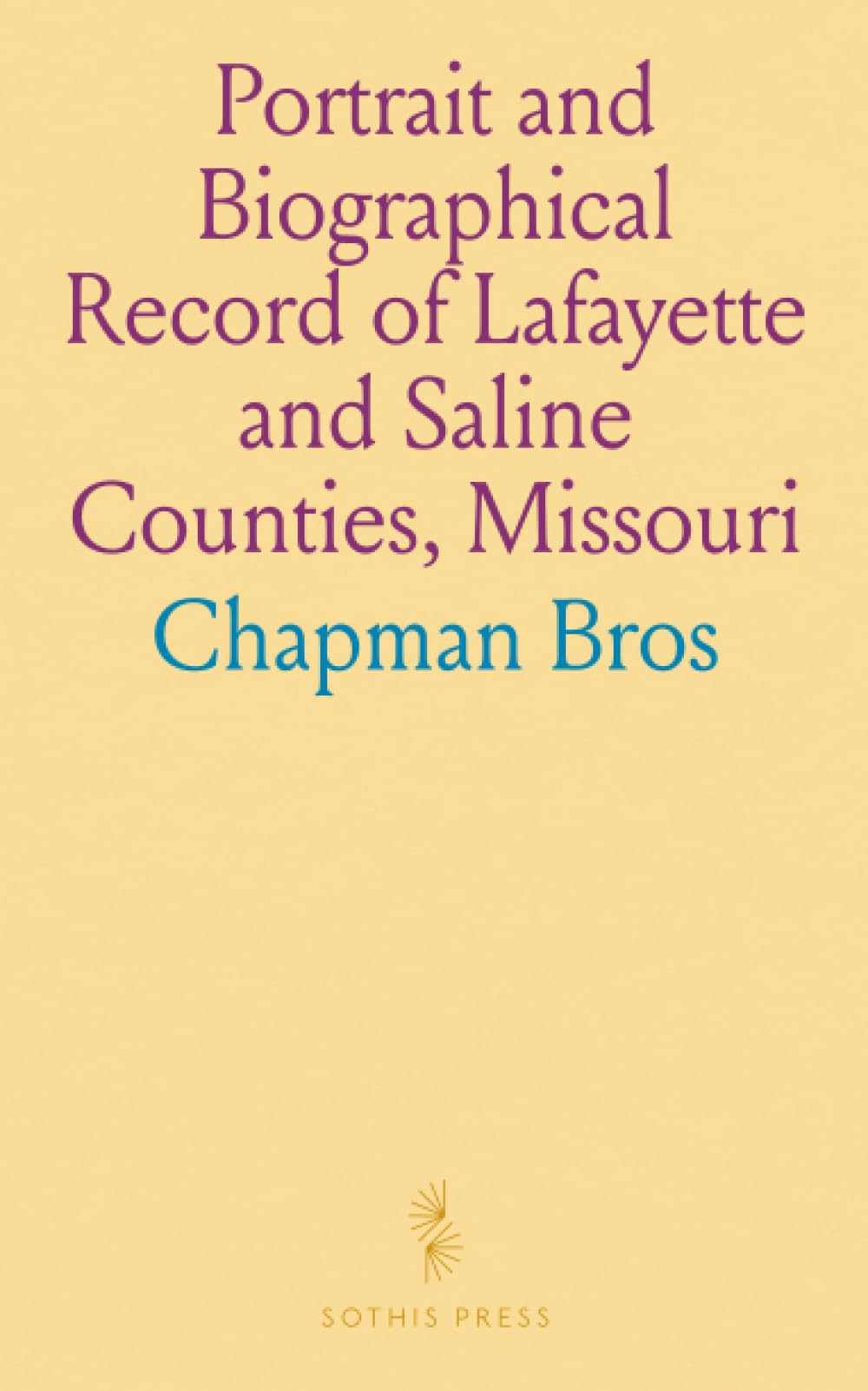 Portrait and Biographical Record of Lafayette and Saline Counties, Missouri: Sketches of Citizens & U.S. Presidents' Biographies