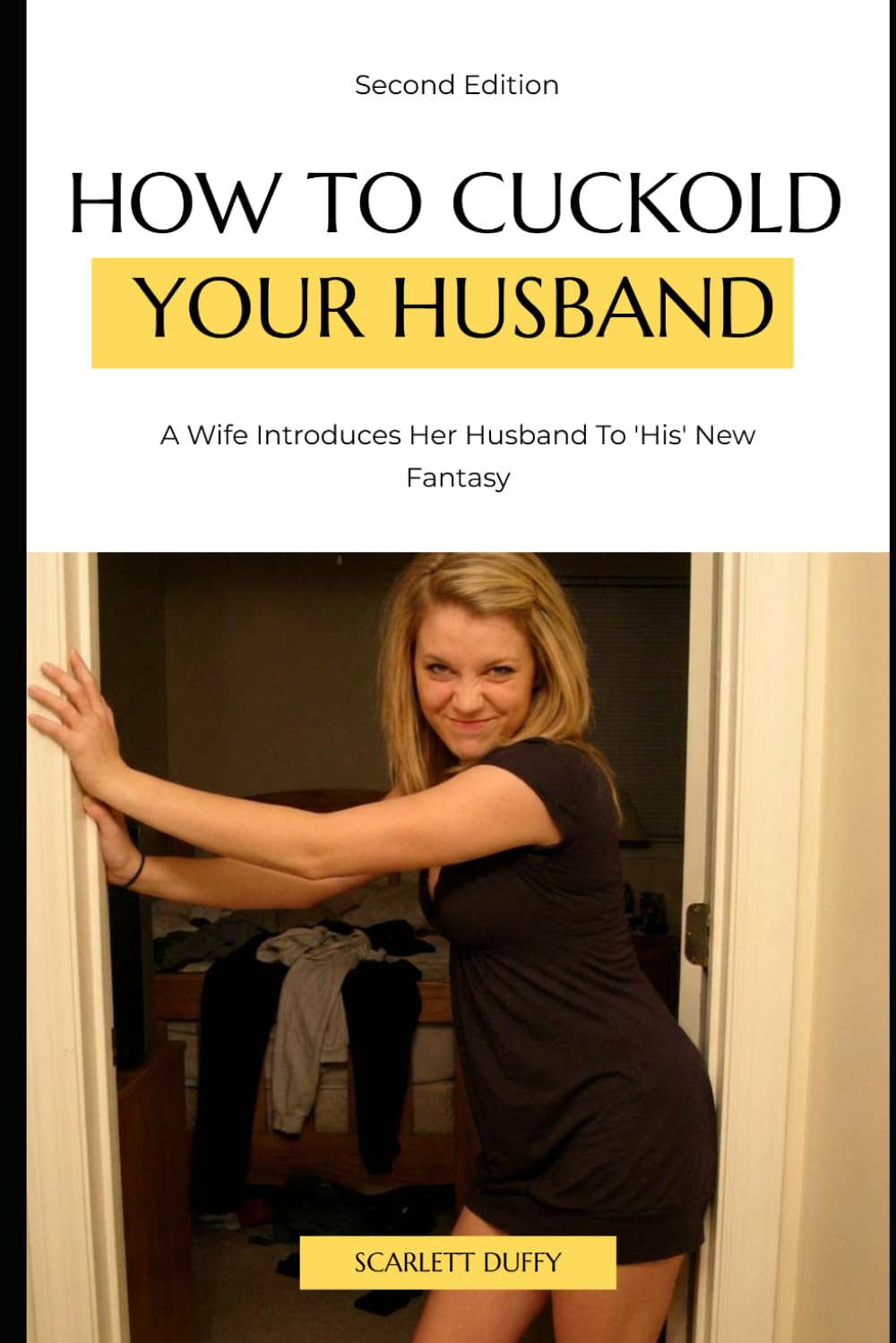 How To Cuckold Your Husband: A Wife Introduces Her Husband To 'His' New Fantasy