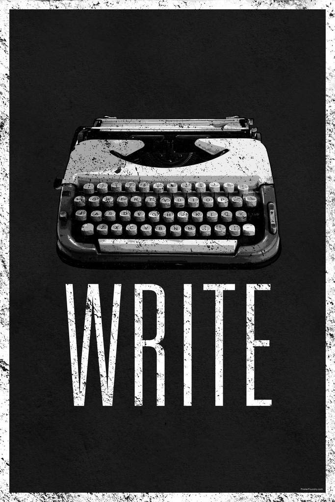 Write Retro Manual Typewriter Writer Poster Black White Author Writing Inspirational Motivational Cool Wall Art Print Poster 16x24
