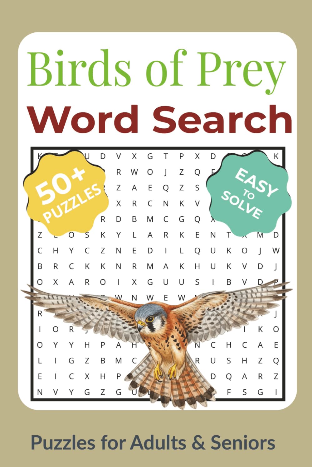 Birds of Prey Word Search Puzzle Book: Easy-to-Read Word Searches Featuring Raptors, Hunters & Sky Predators, Bird Lovers Wild Bird and More (6x9 ... Seniors | Improve Focus & Attention to Detail