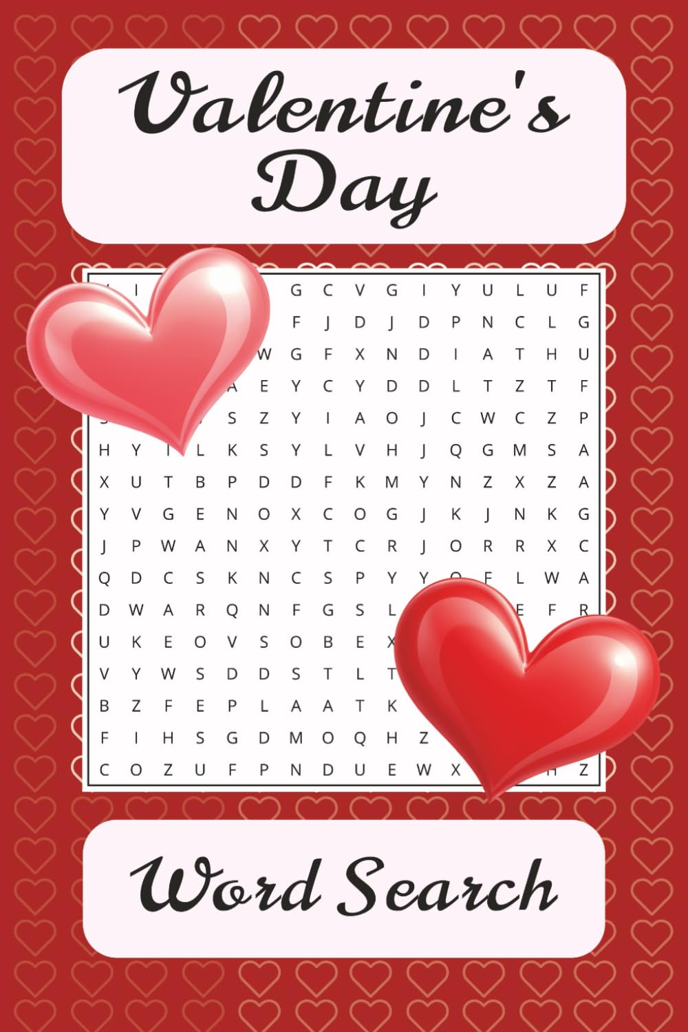 Valentine's Day Word Search Puzzle Book: 38 Romantic Puzzles Filled with Love, Sweet Moments, and Shared Experiences
