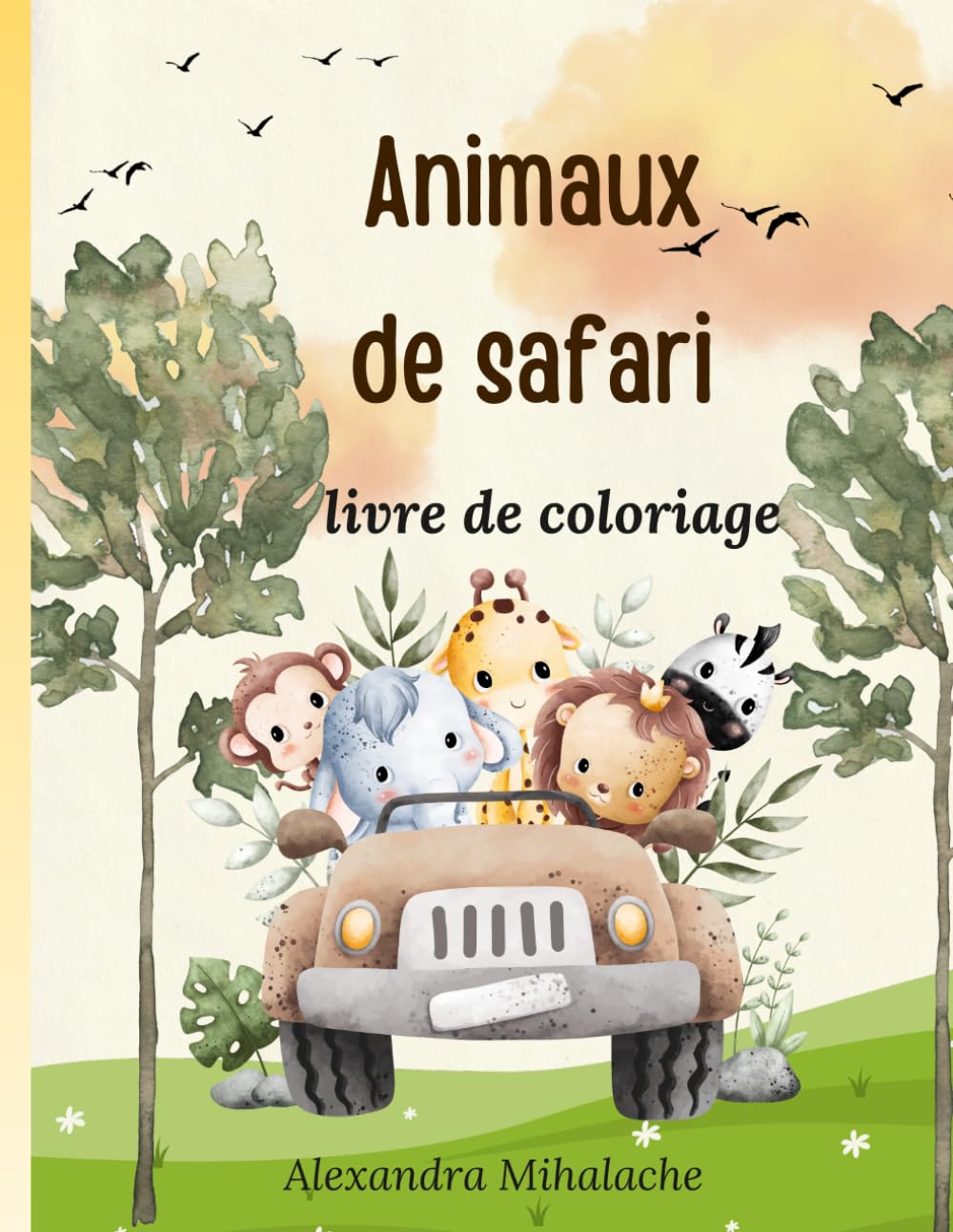 Animaux de safari: livre de coloriage
