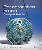 ann benson mezzo soprano  Perlentaschen häkeln: Projekte & Techniken