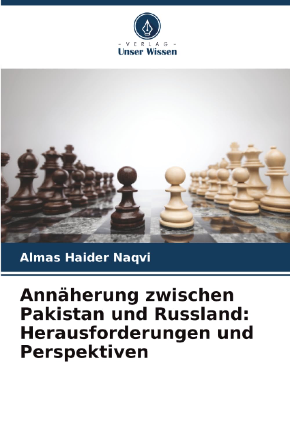 Annäherung zwischen Pakistan und Russland: Herausforderungen und Perspektiven