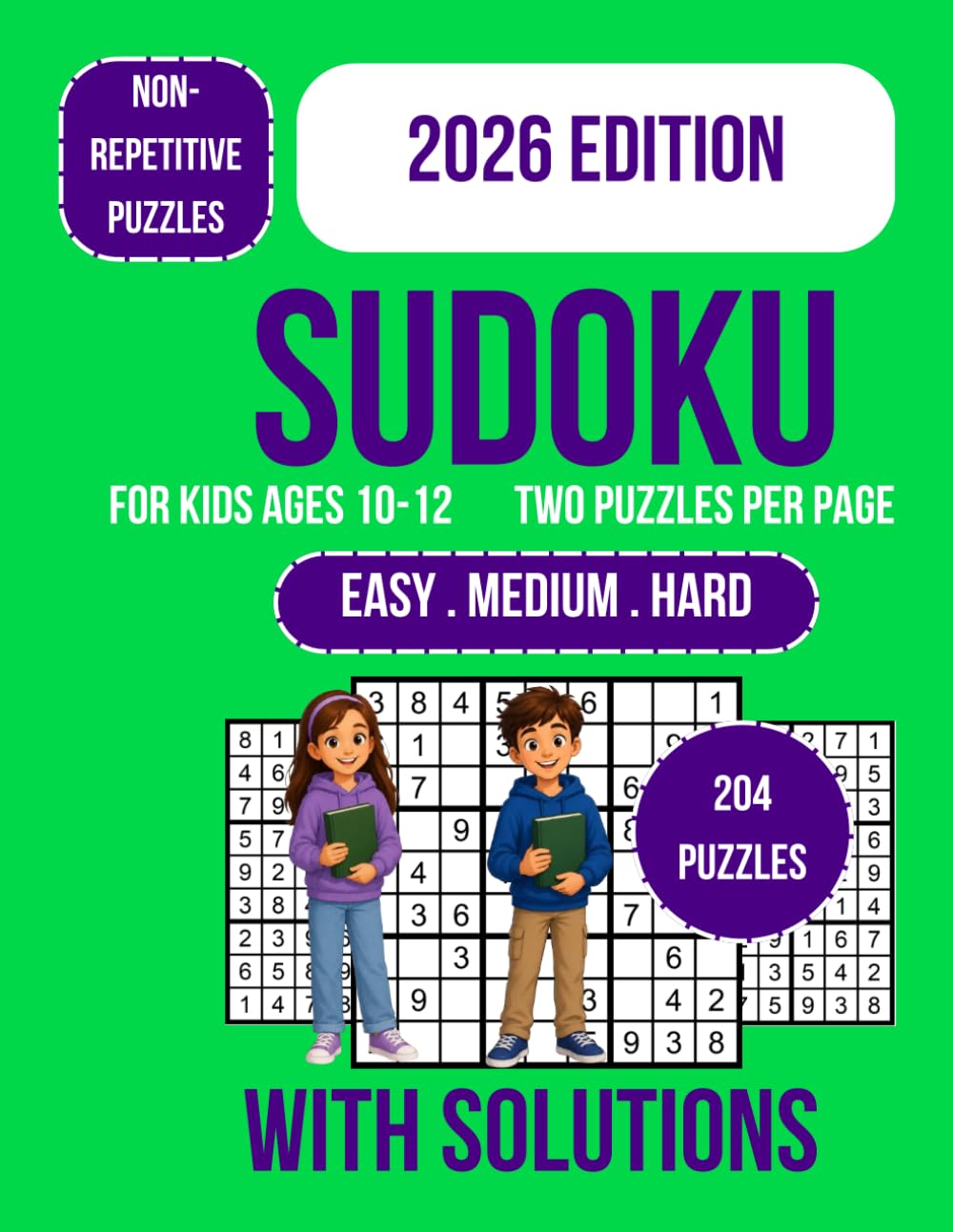 Sudoku for Kids Ages 10-12: 200+ Sudoku Puzzles for Kids Ages 10-12 | Easy, Medium & Hard Brain Games | Large Print 9x9 Grids | Logic, Focus, Reasoning & Problem-Solving Skills Development