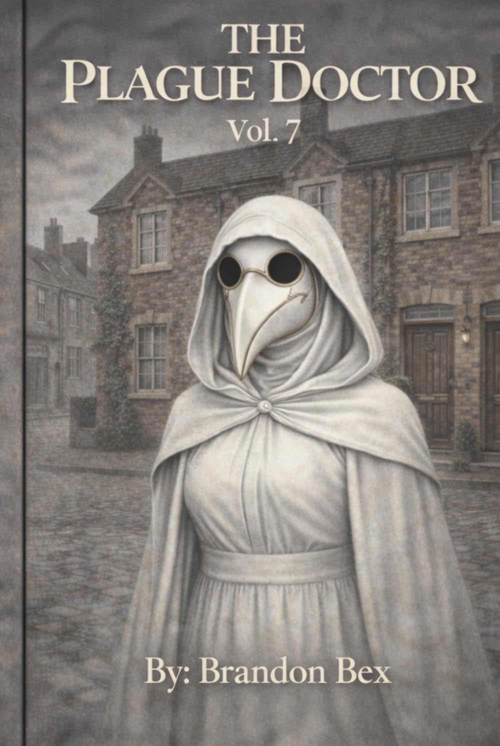 The Plague Doctor: Vol. 7