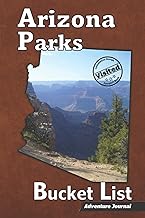Arizona Parks Bucket List – Adventure Journal: (AZ State Parks, National Parks, & Monuments) Passport Stamp Book – Camping Travel Log – Vacation ... – Road Trip Planner (For Adults and Kids)