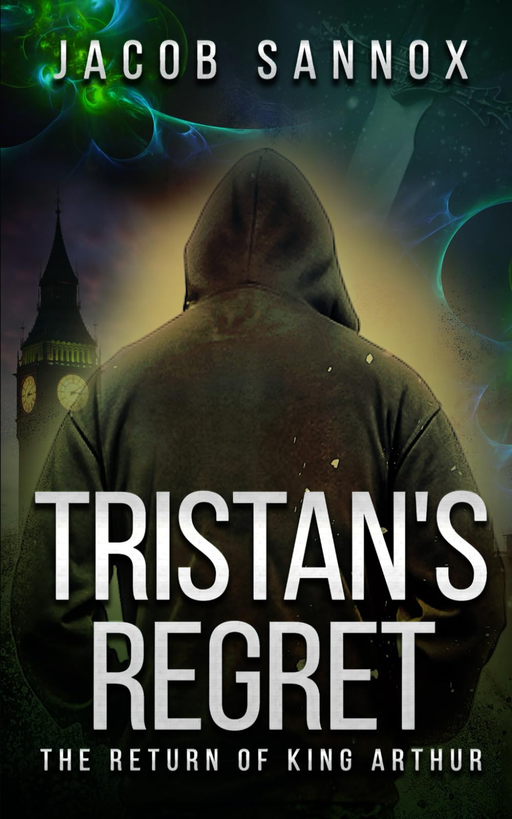 Tristan's Regret: The Return of King Arthur: 3