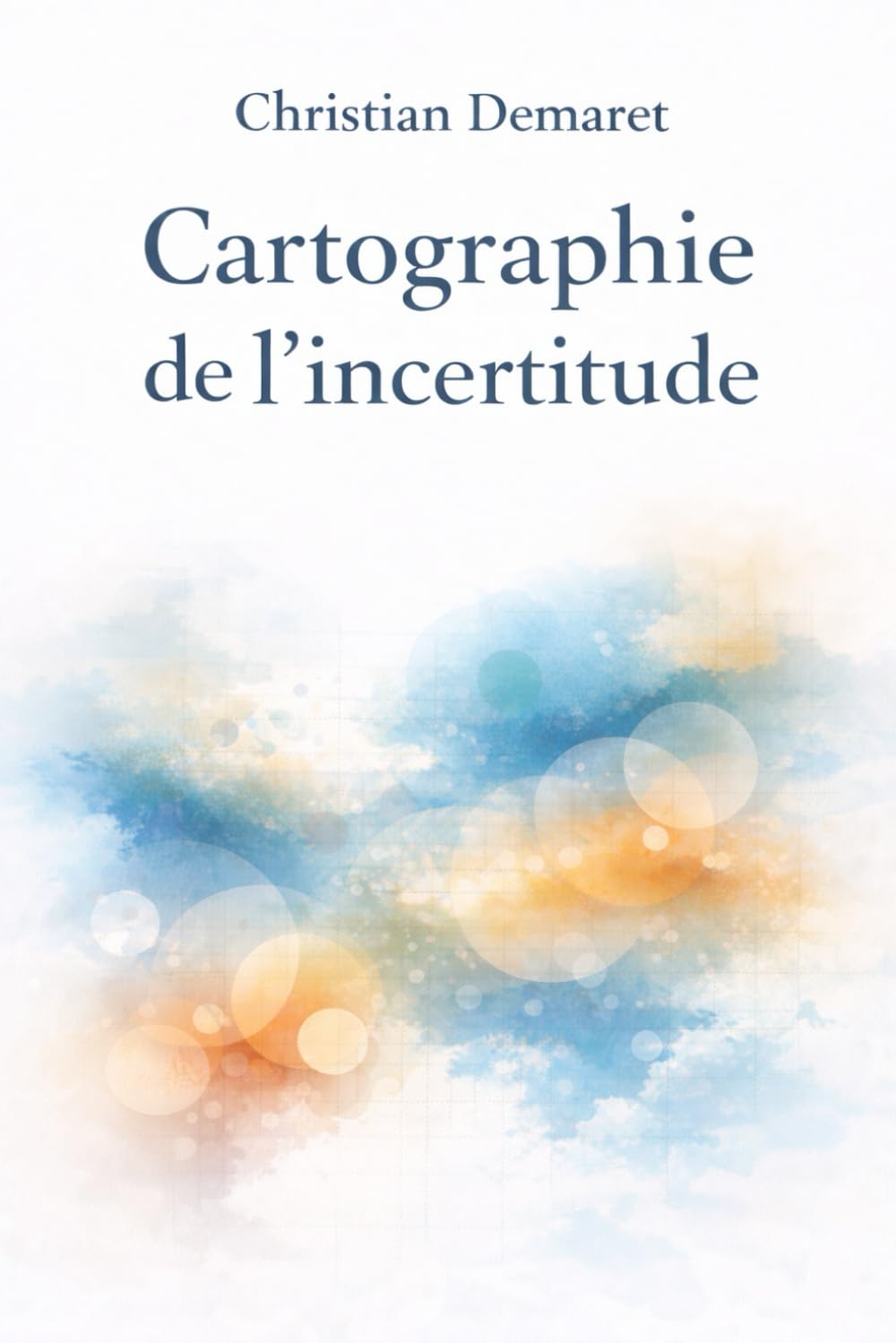Cartographie de l'incertitude: Le prix de la décision