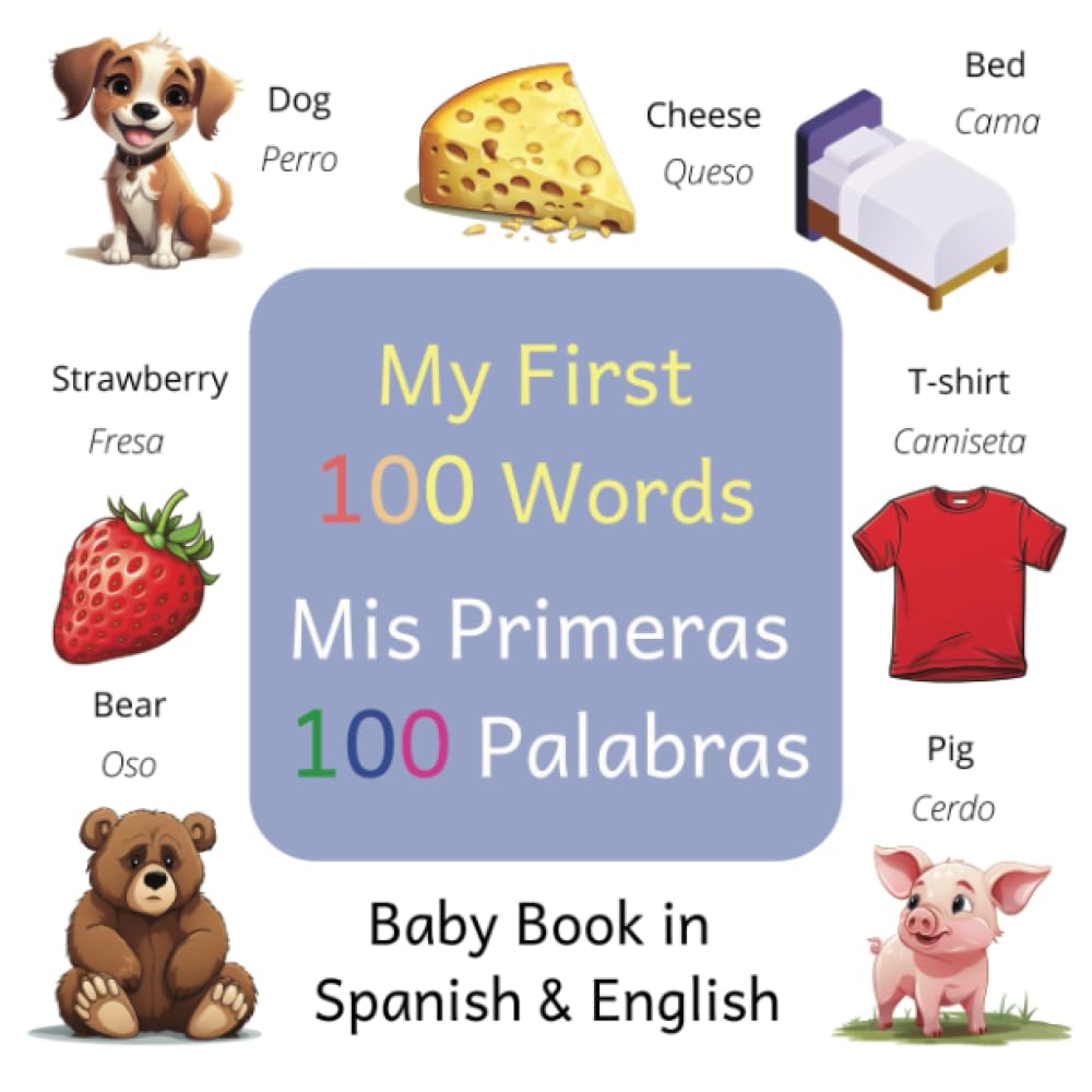 Amazon.com: My First 100 Words: A Bilingual Baby Book in Spanish and ...