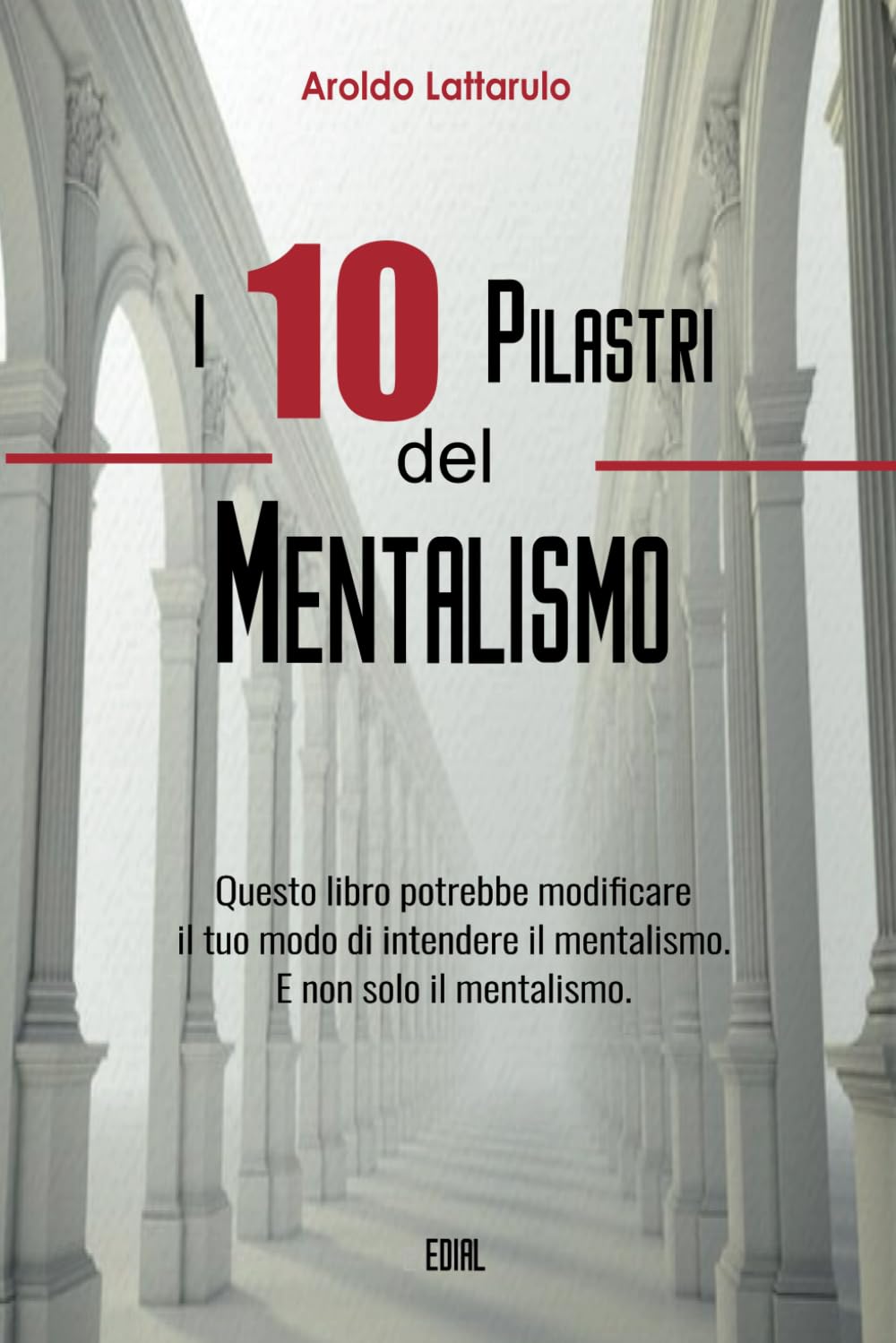 I 10 Pilastri del Mentalismo: 1