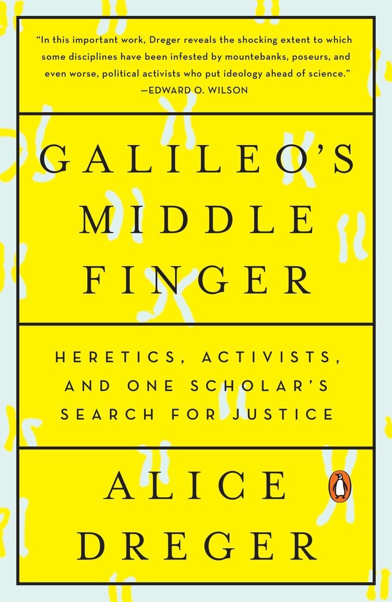 Galileo's Middle Finger: Heretics, Activists, and One Scholar's Search for Justice