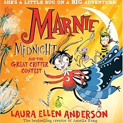 Marnie Midnight and the Great Critter Contest Audiobook By Laura Ellen Anderson cover art