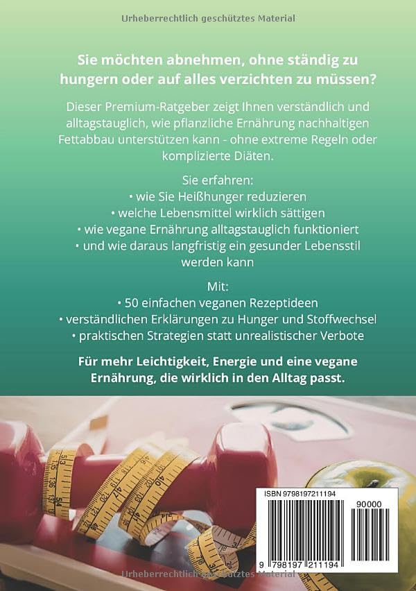 Vegan abnehmen ohne Verzicht: Wie Sie mit pflanzlicher Ernährung nachhaltig Fett verlieren, Heißhunger reduzieren, endlich satt bleiben und ohne ... (MediSano Premium Ratgeber) (German Edition) image 3