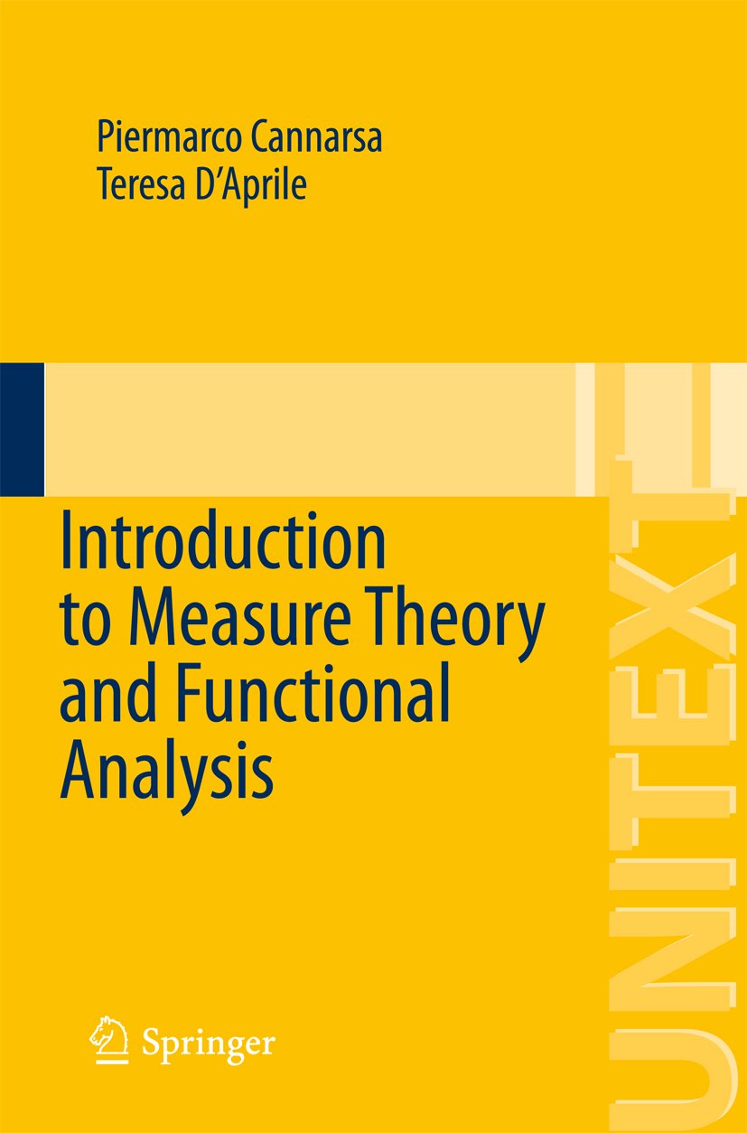 Introduction to Measure Theory and Functional Analysis (UNITEXT Book 89) (English Edition)