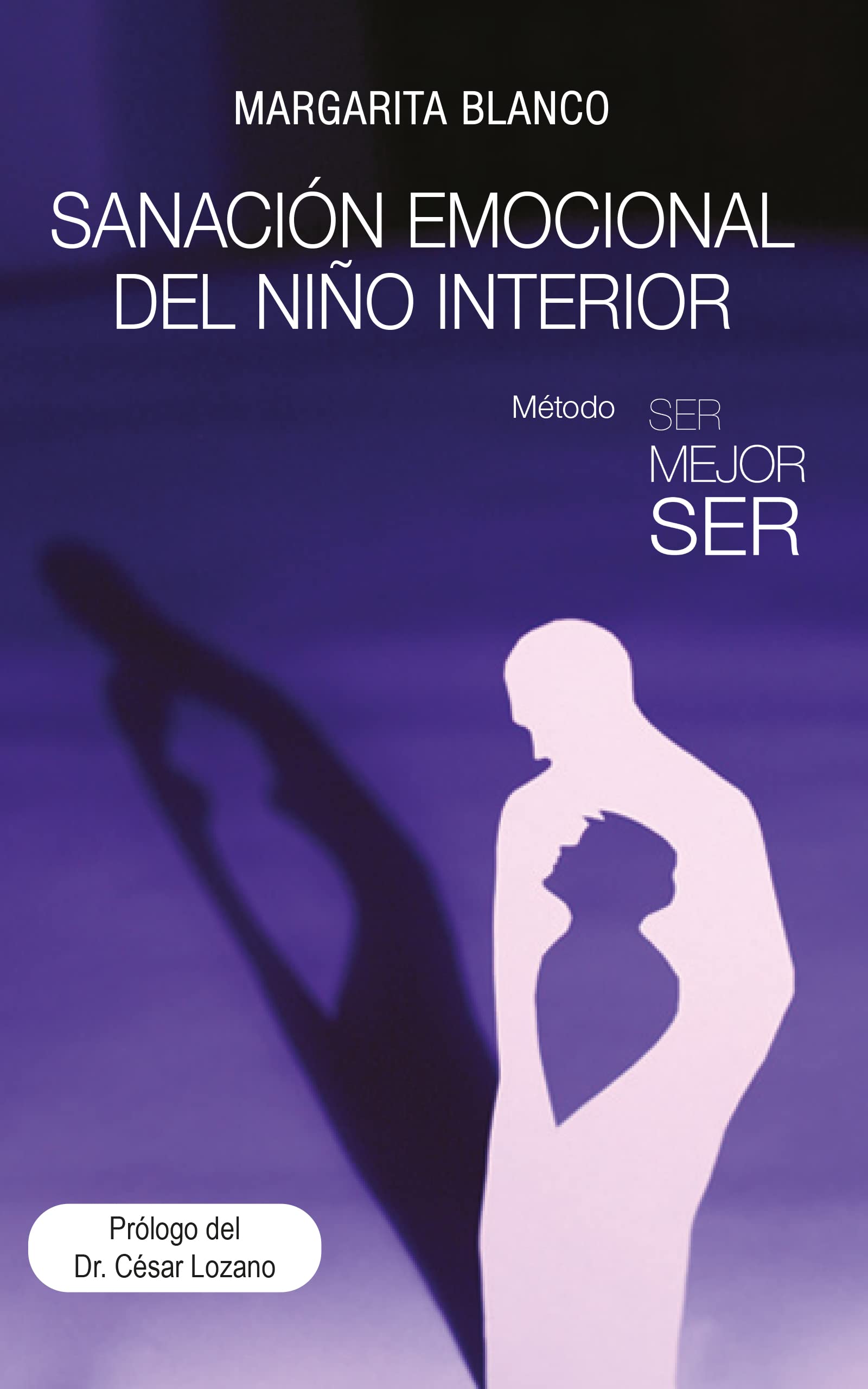 Sanación emocional del niño interior (Spanish Edition)