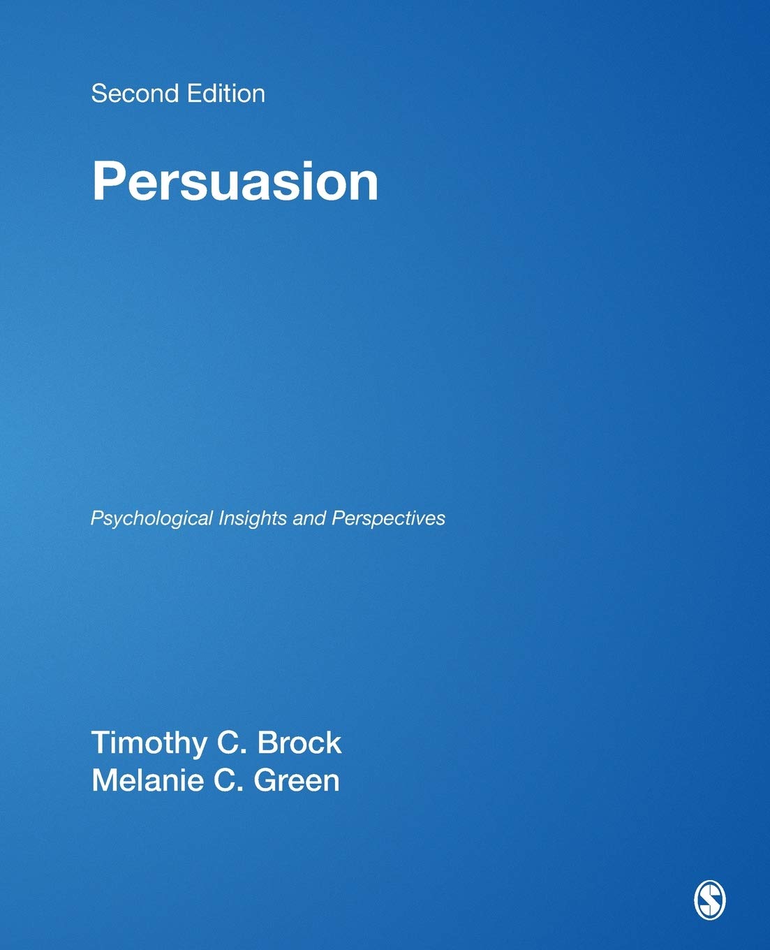 Persuasion by Timothy C. Brock, Melanie C. Green - 9780761928096